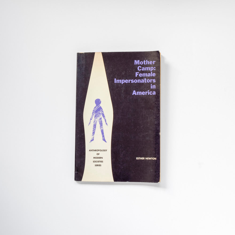 Mother Camp: Female Impersonators in America