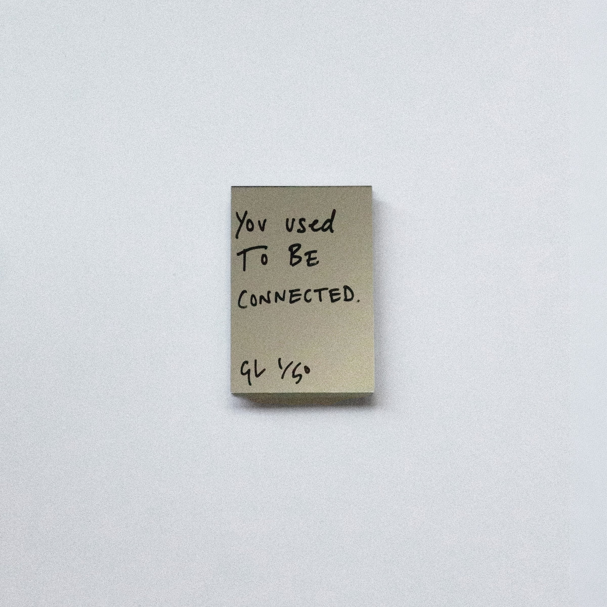 You Used To Be Connected