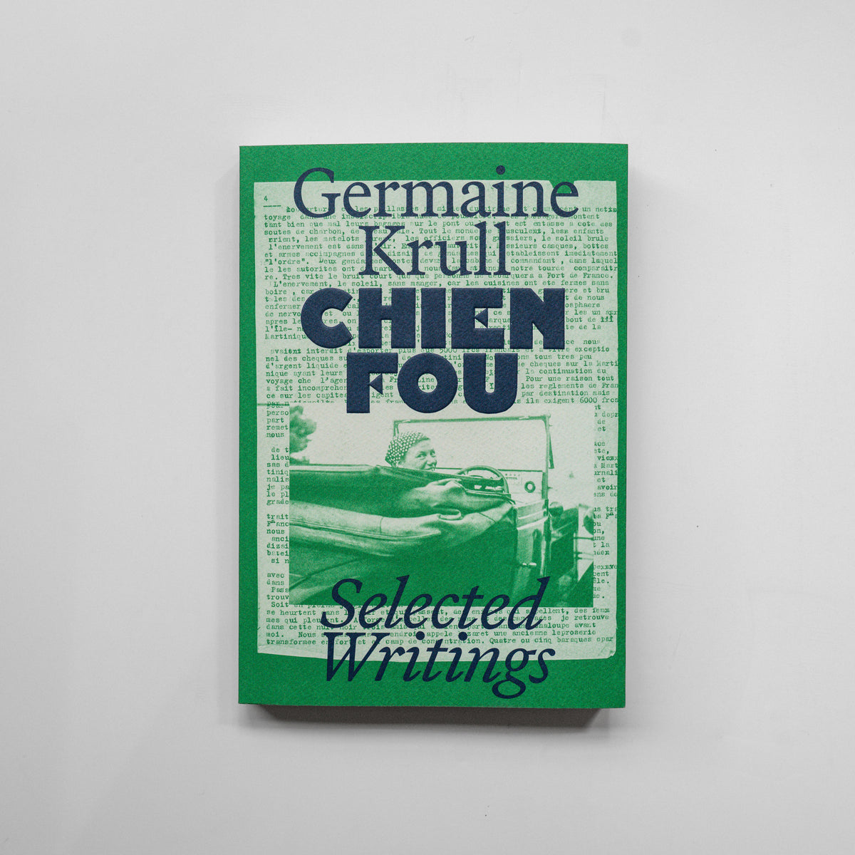 Chien Fou: Selected Writings