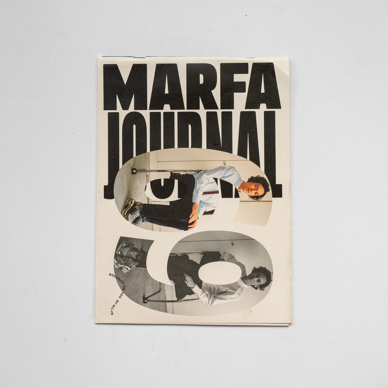 Marfa Journal: All In Marfa, No. 69